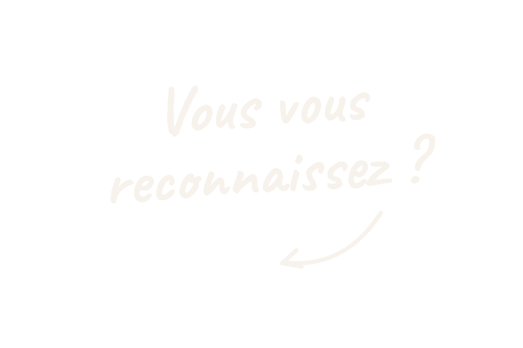 Vous vous reconnaissez ?